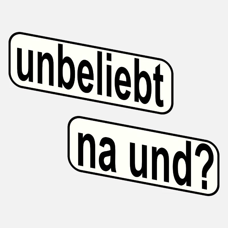 Unpopular So what? Rebellious statement