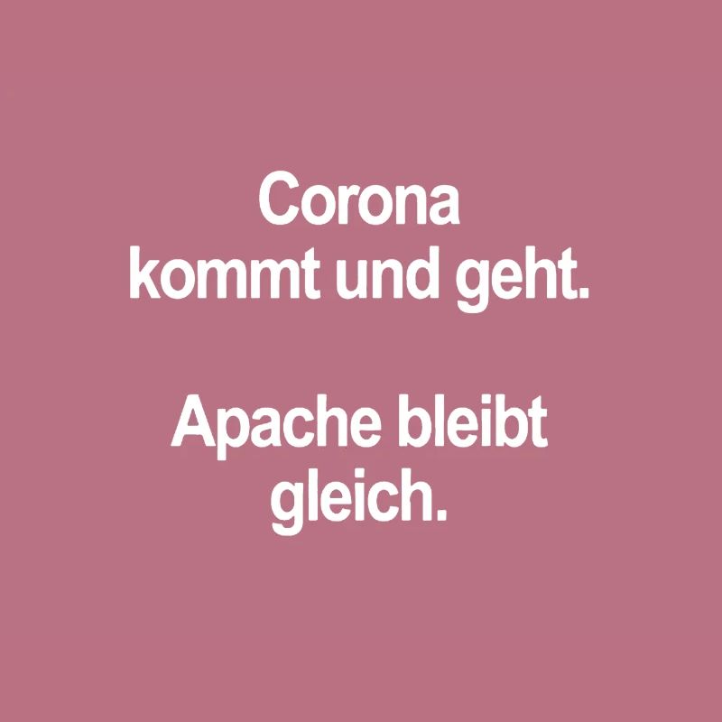 Corona oder Apache zweinullsieben