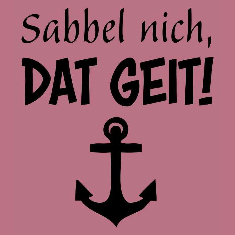 Sabbel nich, dat geit!