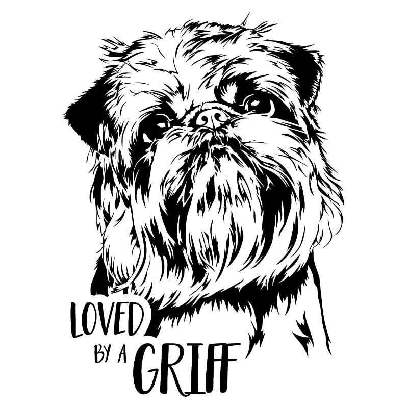 Loved by a Griff Dog Saying Dwarf Griffon Wilsigns