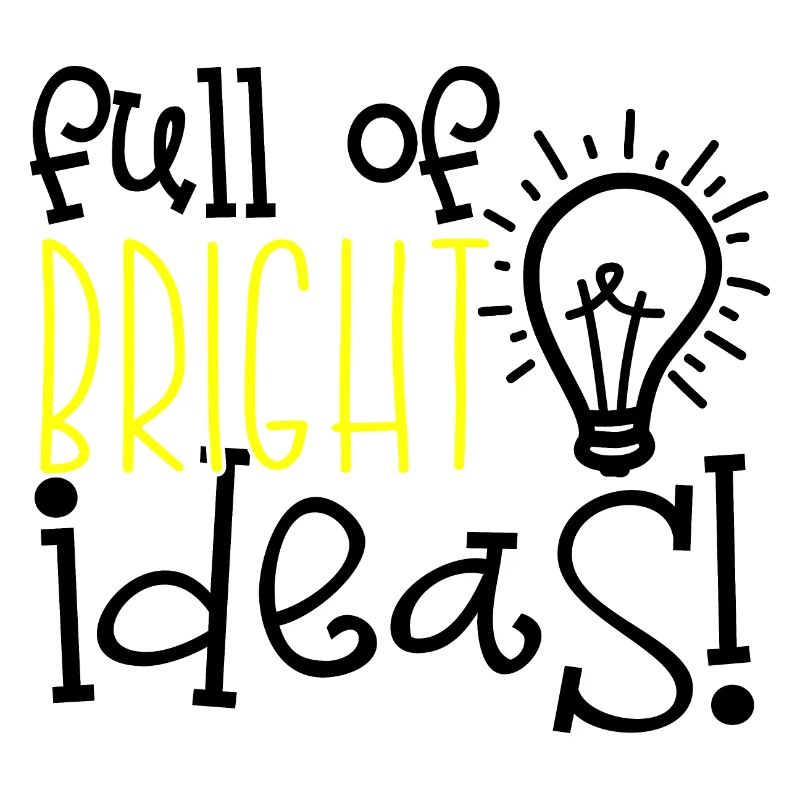 Full Bright Ideas Idées Idées Créative