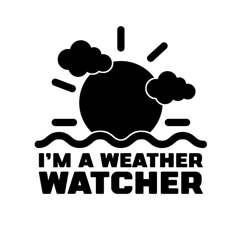 I'm A Weather Watcher Forecasting Meteorologist