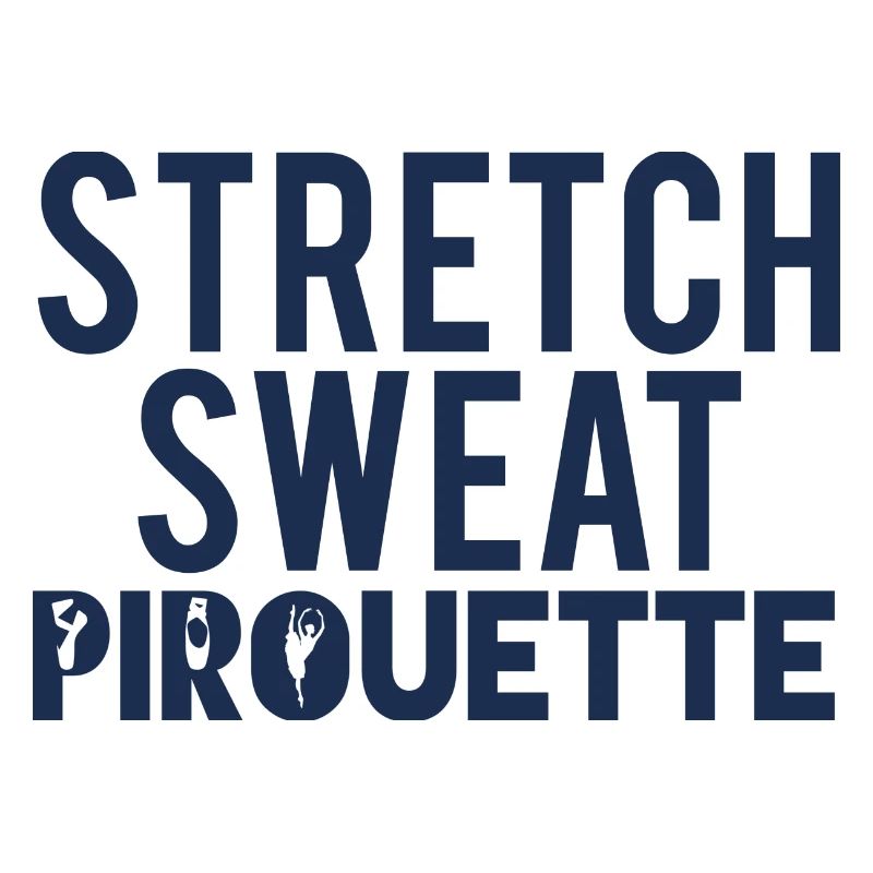 Ballett Geschenk Stretch - Sweat - Pirouette