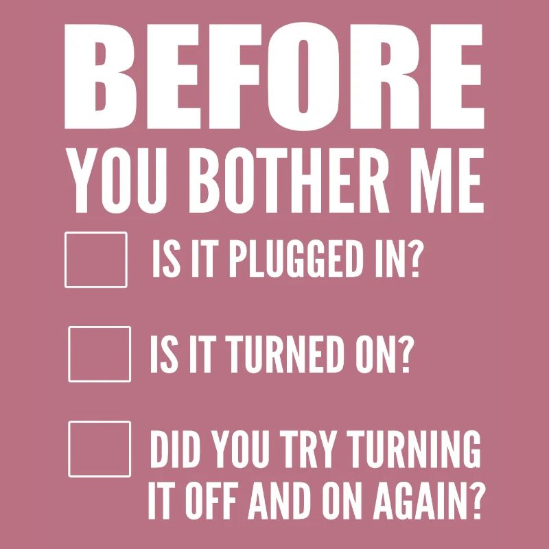 Before You Bother Me Computerprogrammierer