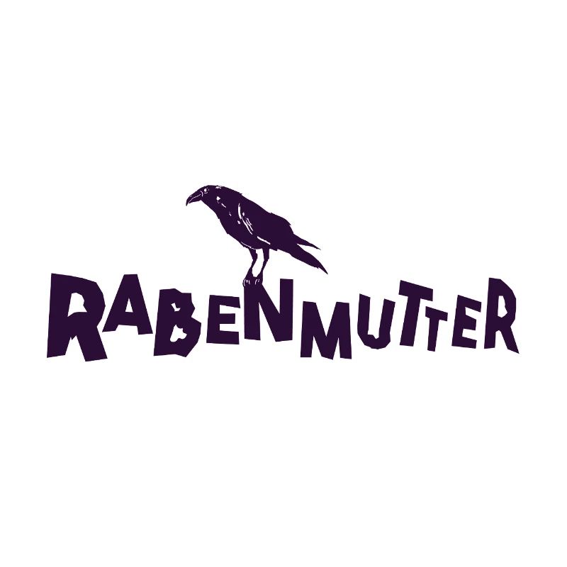 Rabenmutter - Mutter - Mama - Mami - Rabe