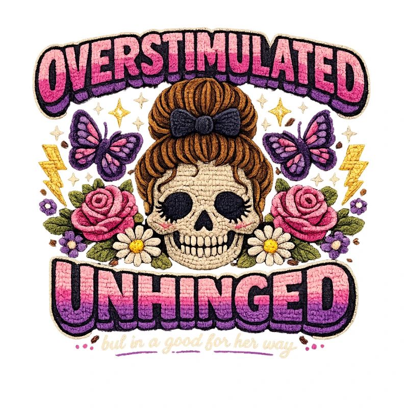 Overstimulated Unhinged Patchkunst