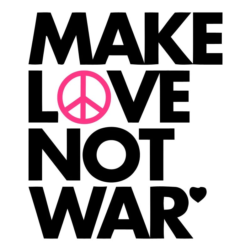 Make Love Not War