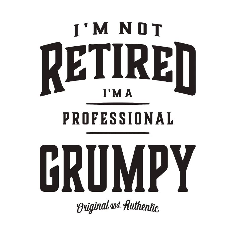 Professional Grumpy - Dad Grandpa Edition