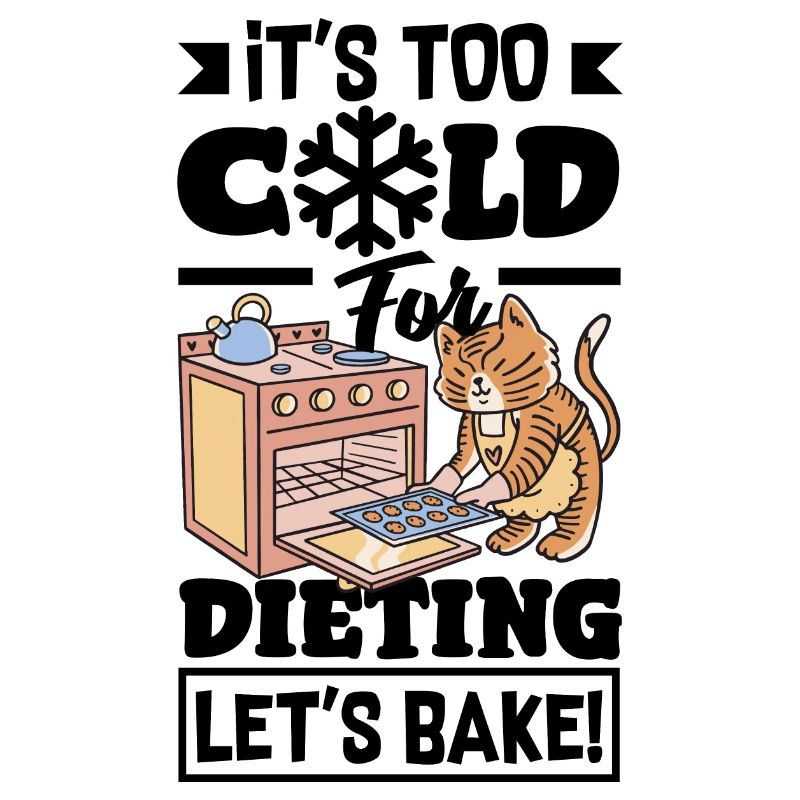 Too Cold for Dieting, Let's Bake Comfort