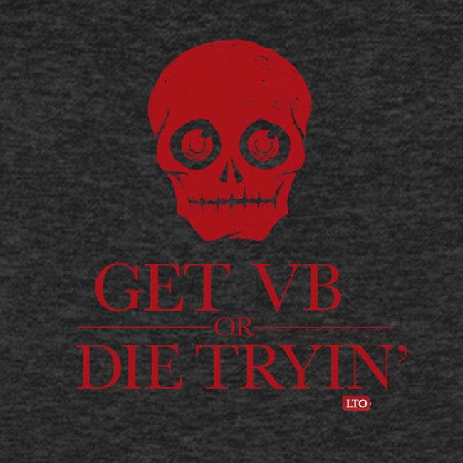 Get VB or die tryin'