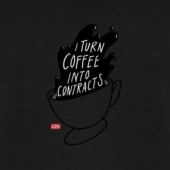 I turn coffee into contracts
