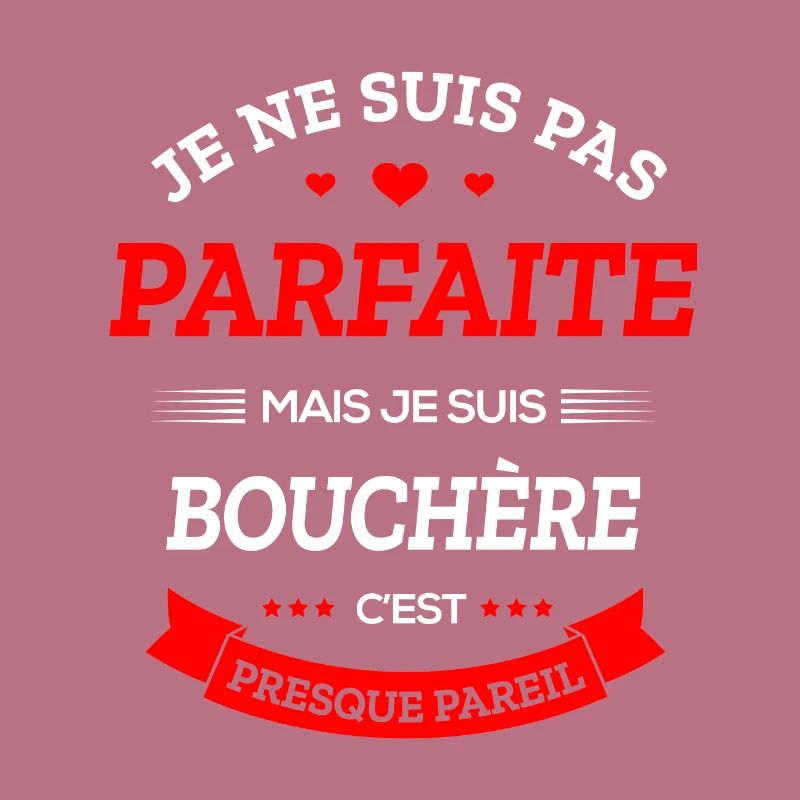 BOUCHÈRE PARFAITE