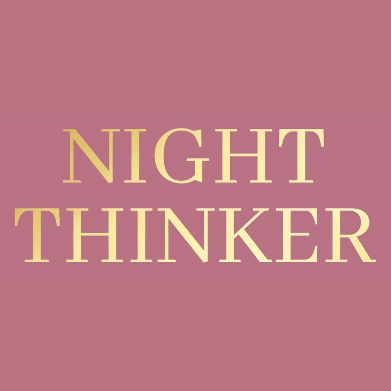 Night Thinker