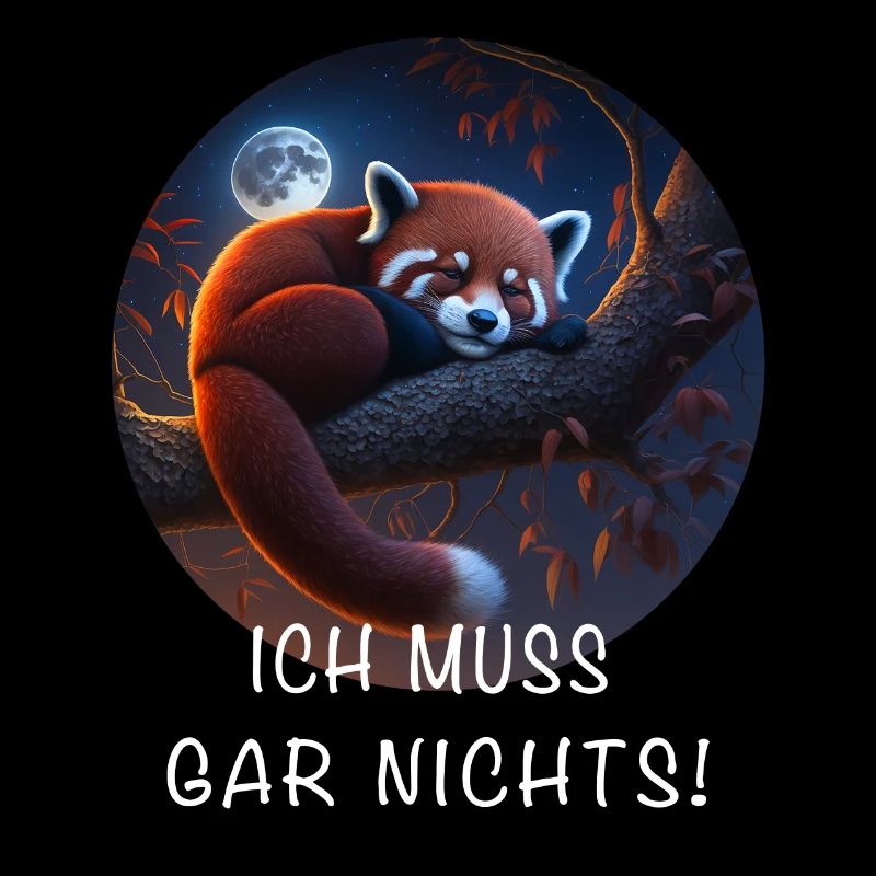 Ich Muss Gar Nichts Roter Panda