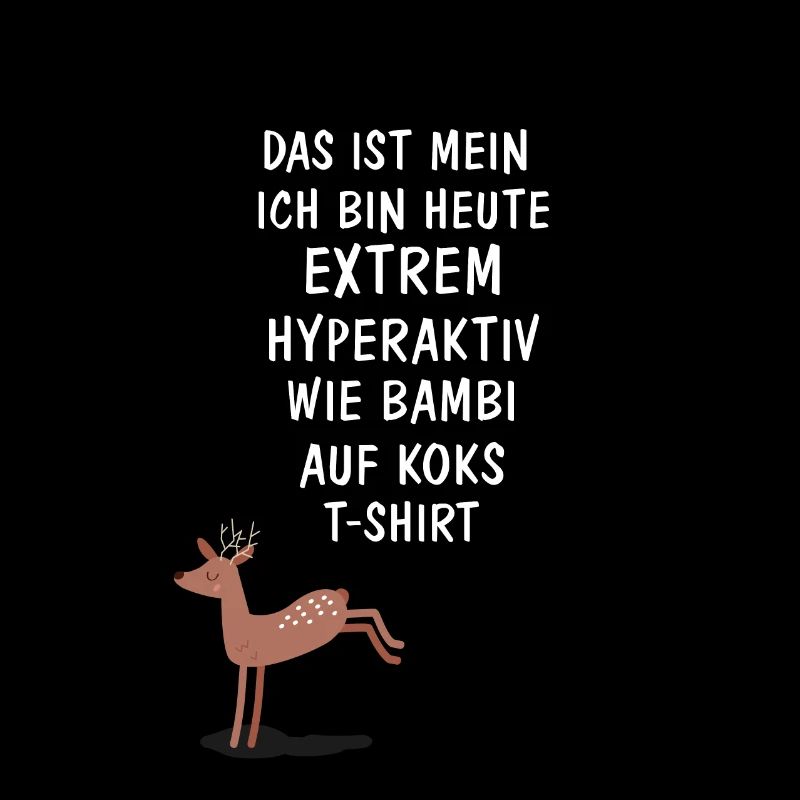 Bambi auf Koks TShirt / Spruch
