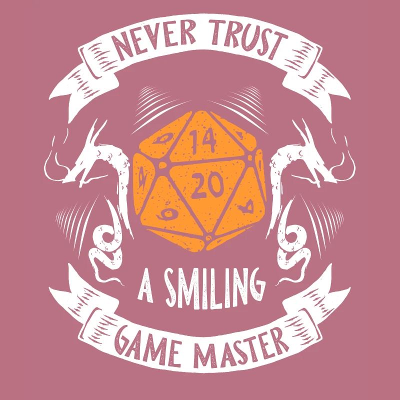 Never Trust A Smiling Game Master Tabletop RPG