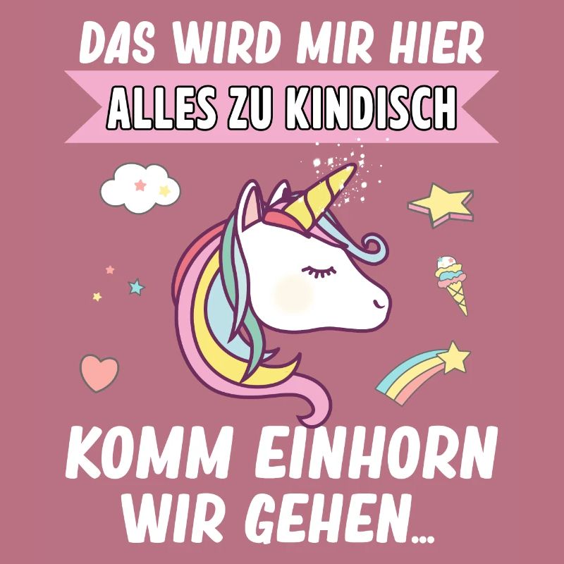 Kindisch Komm Einhorn Mädchen Spruch Einhorn