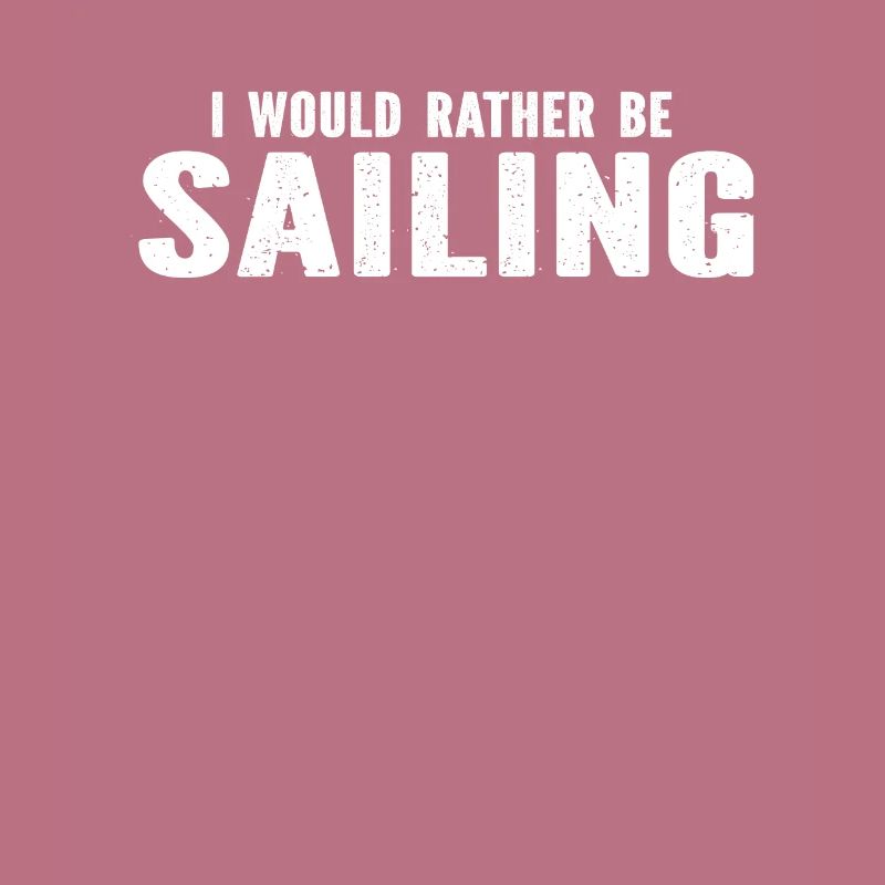 Sailing Sailors - I Would Rather Be Sailing