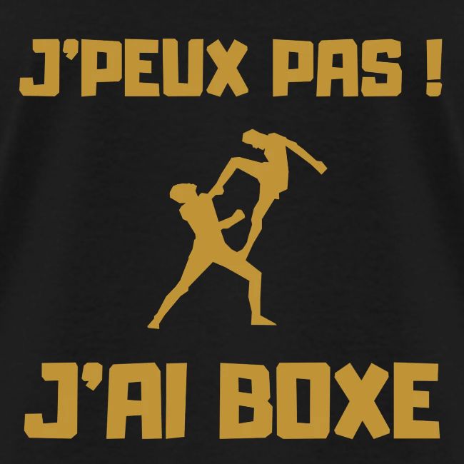 J PEUX PAS J AI BOXE THAÎ