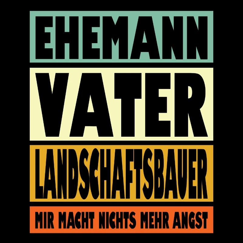 Landschaftsbauer Vater Ehemann Held
