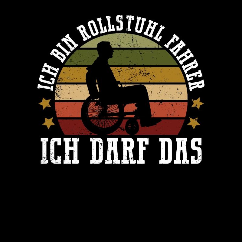 Rollstuhlfahrer Rollstuhl Lustiger Spruch