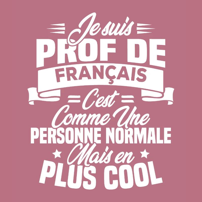 Je suis prof de français