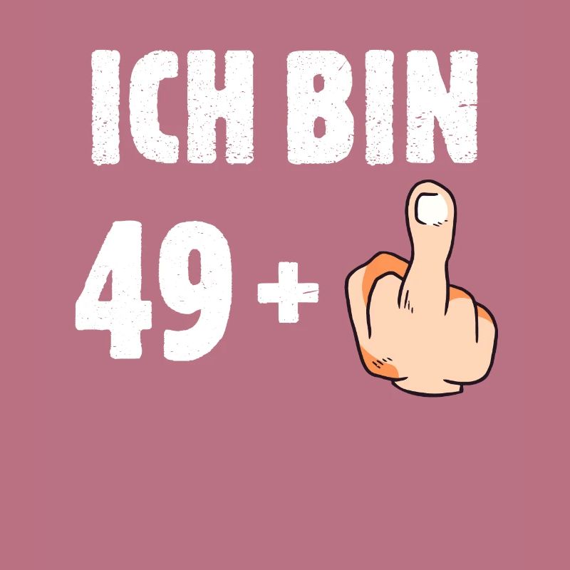 Ich bin 49 plus eins