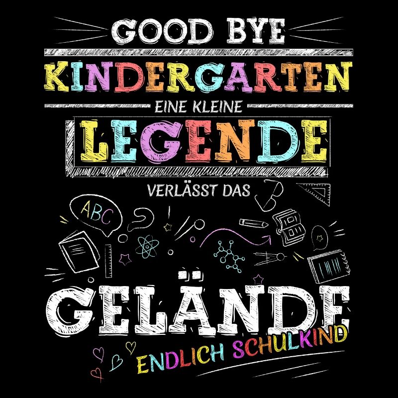 Good Bye Kindergarten die Legende geht zur Schule