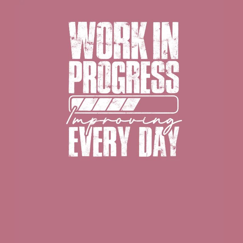 Work in progress: improving every day - Job