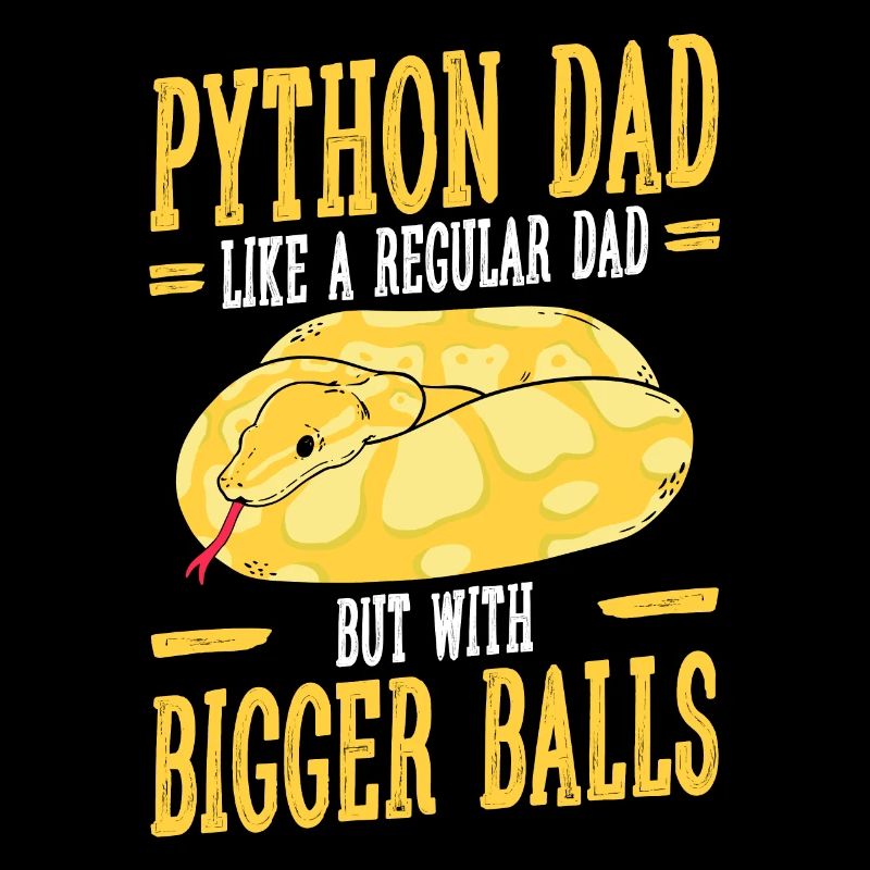 Banana Ball Python Dad Like A Regular Dad But