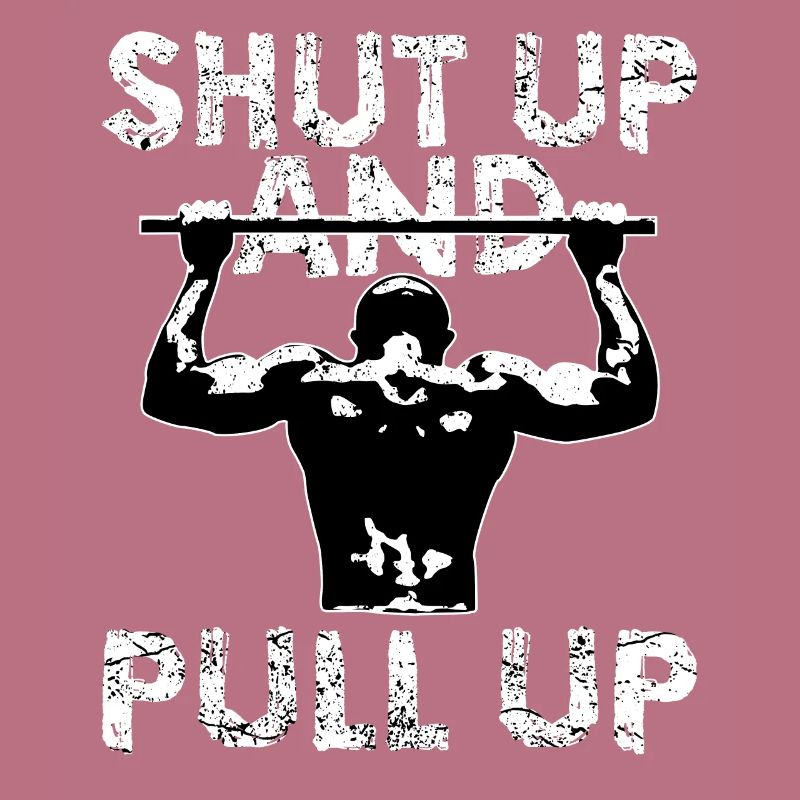 Shut Up and Pull up | Calisthenics Traction