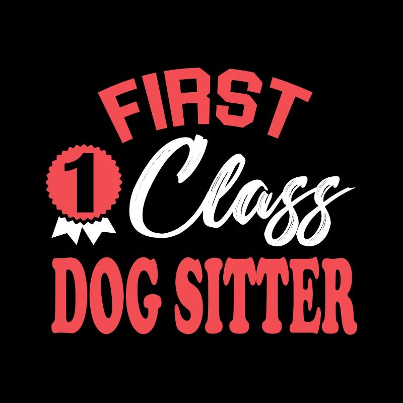 First-class dog sitter