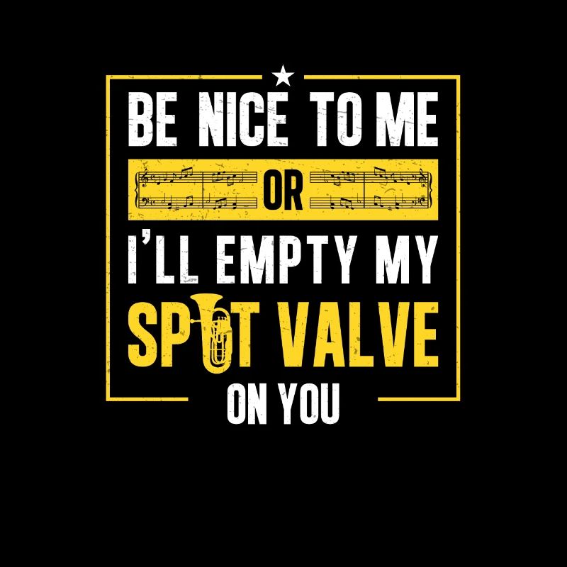 Euphonium Empty My Spit Valve On You Funny