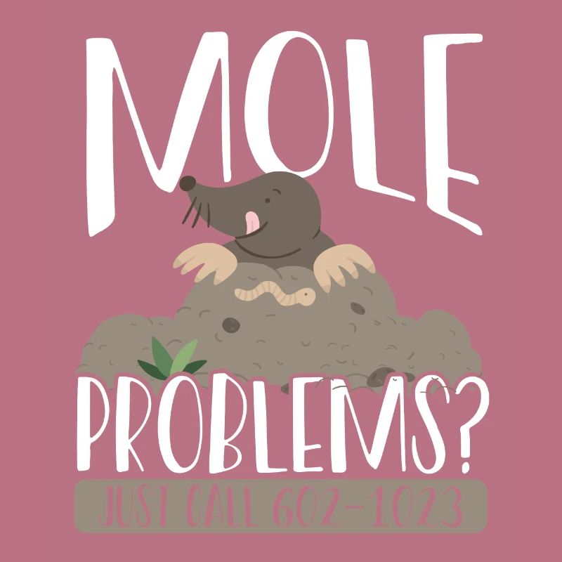 Mole Problems Just Call