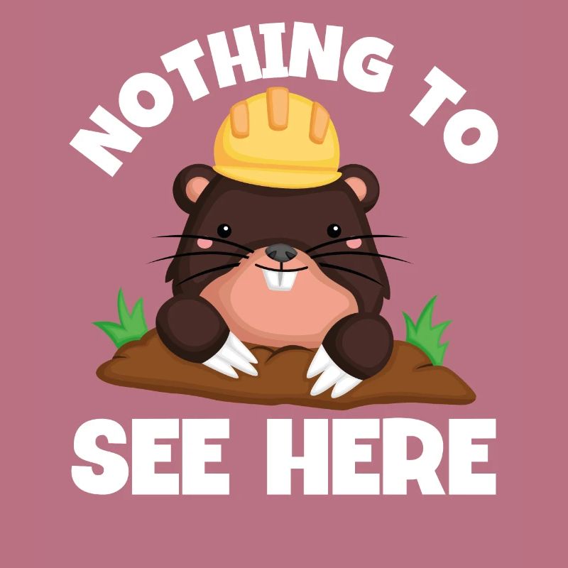 Mole nothing to see here