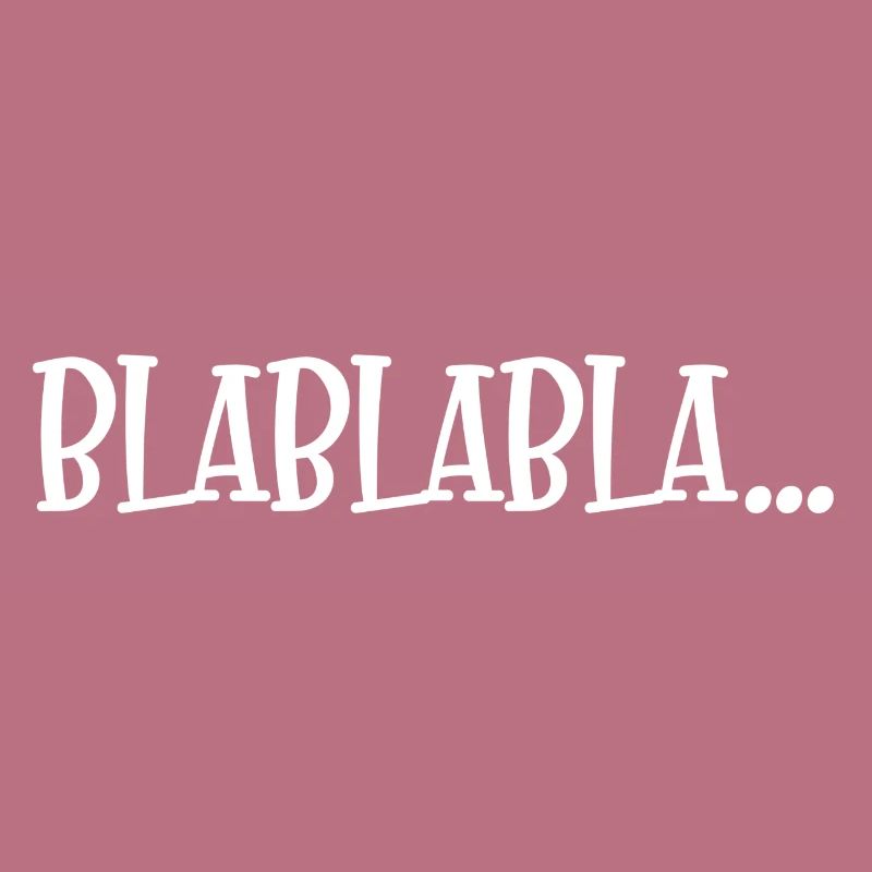 Blablabla Dire drôle disant déclaration de conception