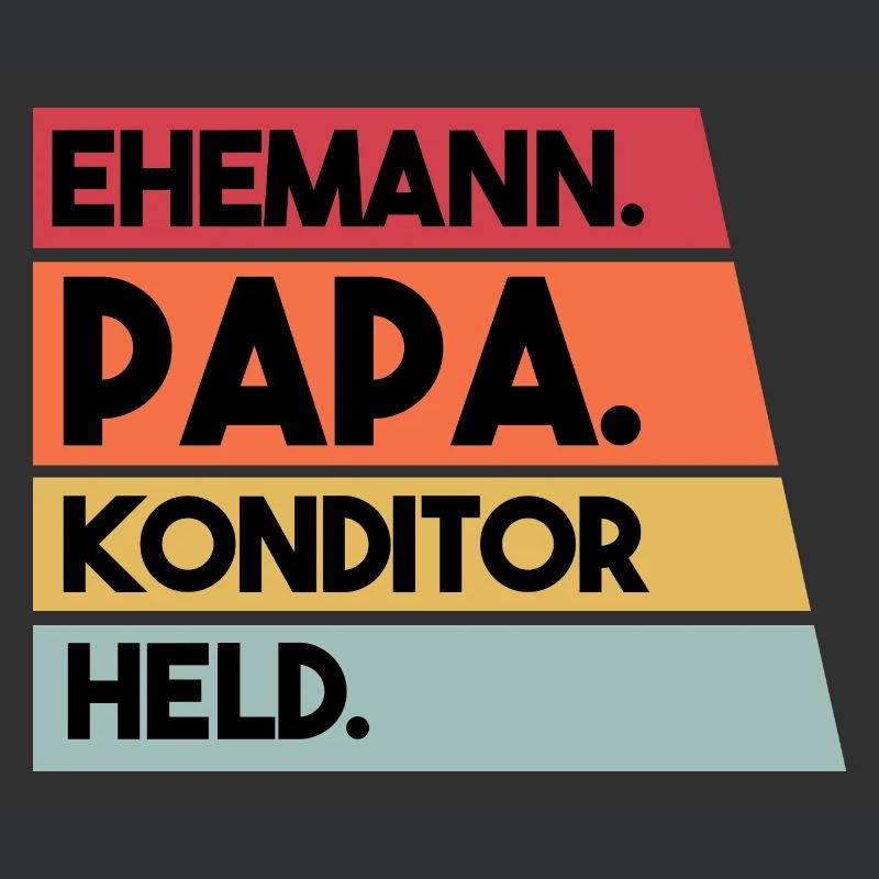 Ehemann Papa Konditor Held