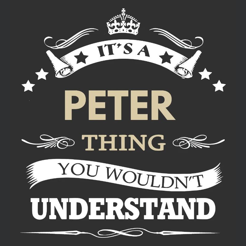 Nom Peter - C’est une chose de Peter que tu ne ferais pas
