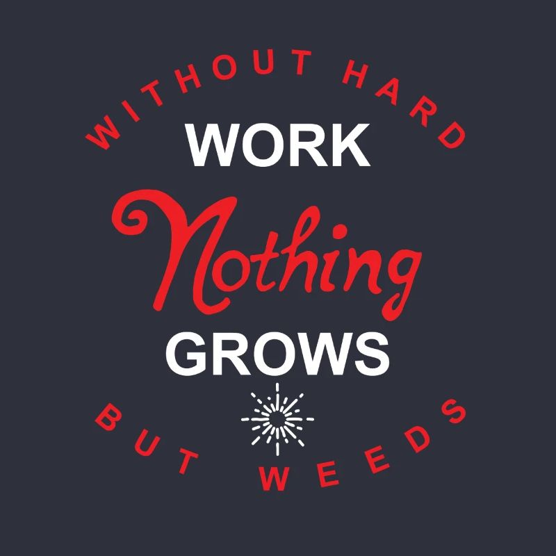 without hard work...