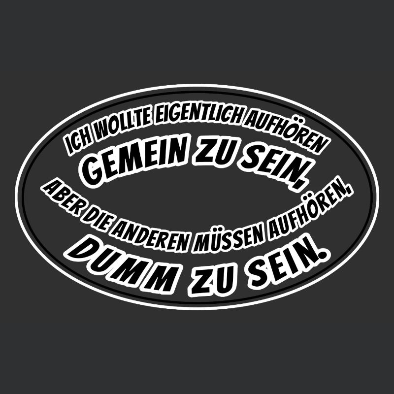 gemein und dumm