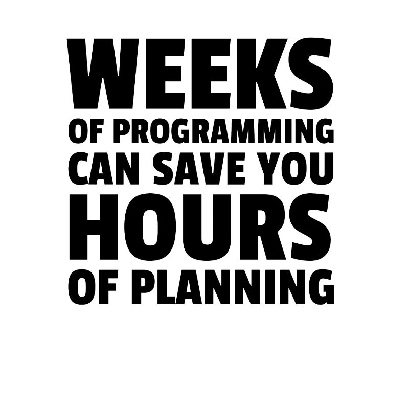 Plan your programming.