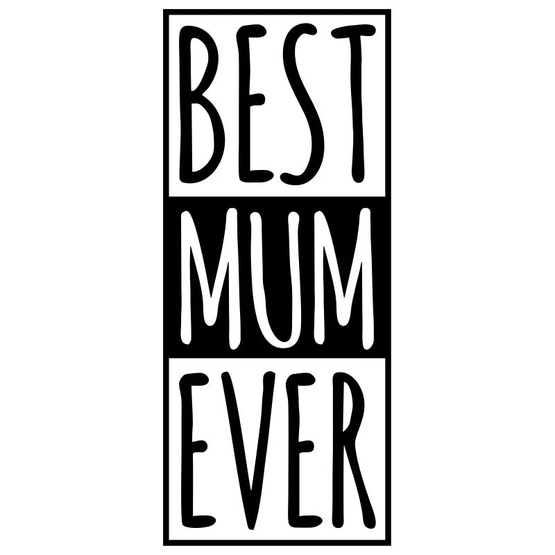 Best Mum Ever