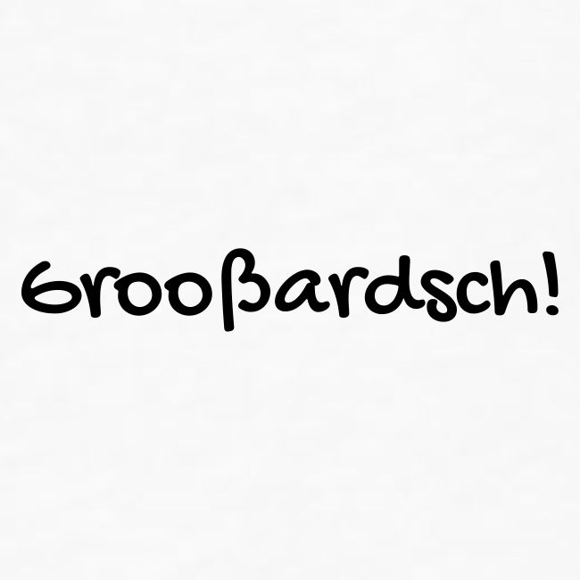 Groosardsch schwarz