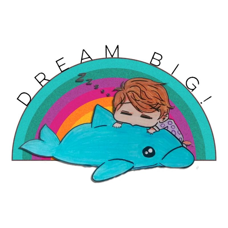 For big dreams