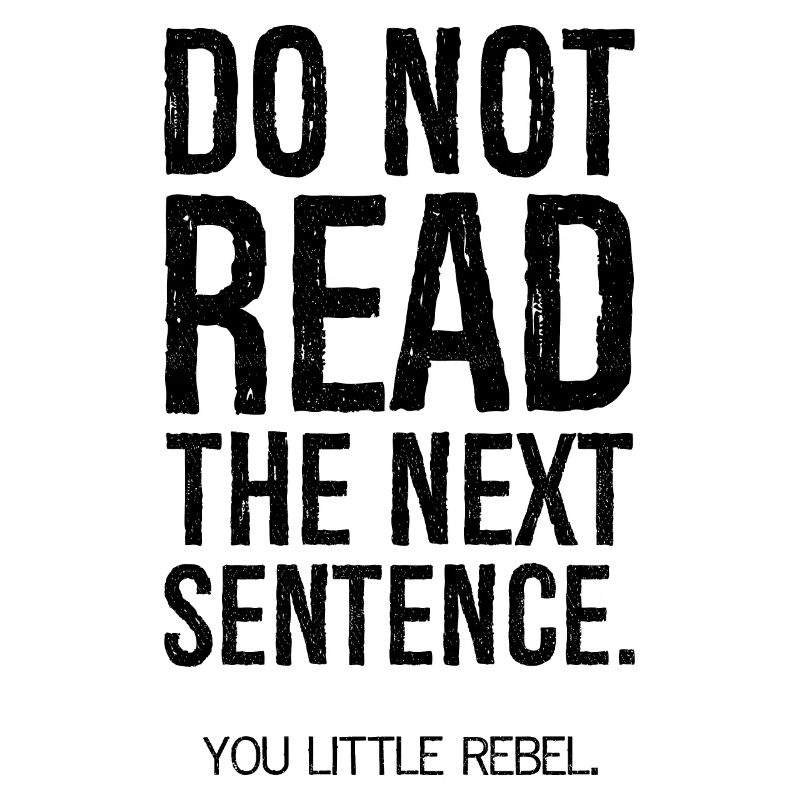 do not read the next sentence