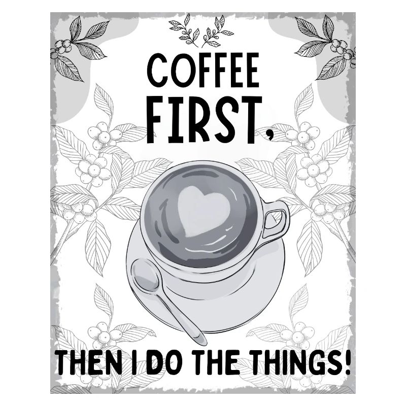 Coffee First – Then I Function