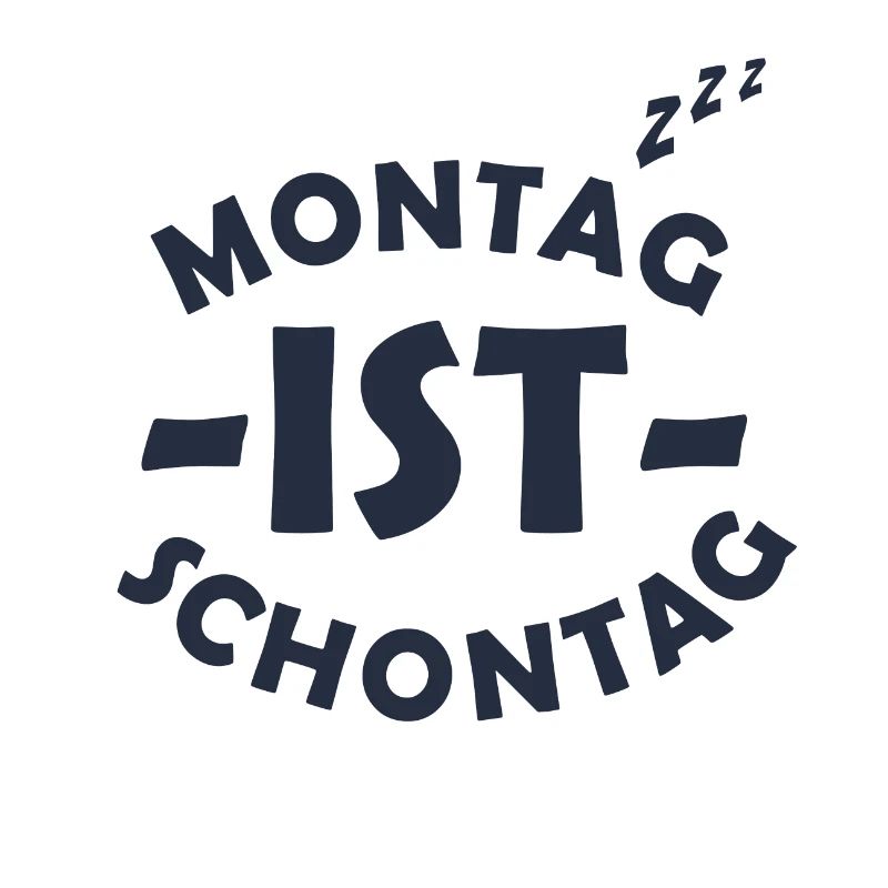 Monday is schontag