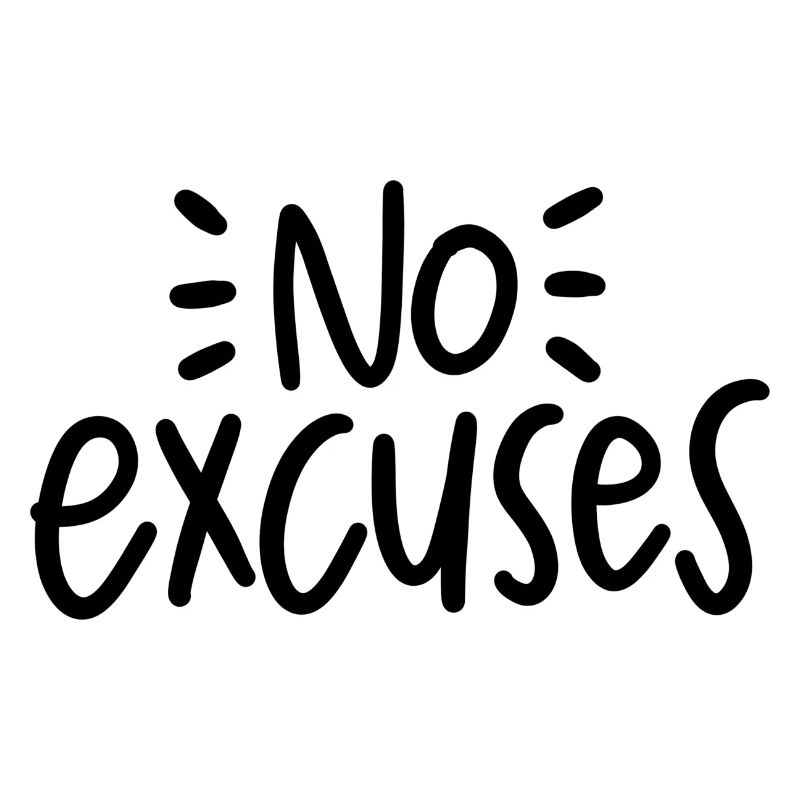 No Excuses Workout Saying Training