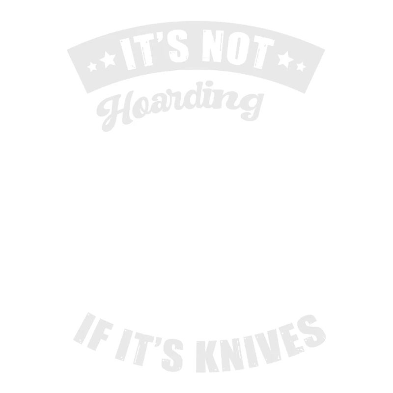It is not hoarding if there is a