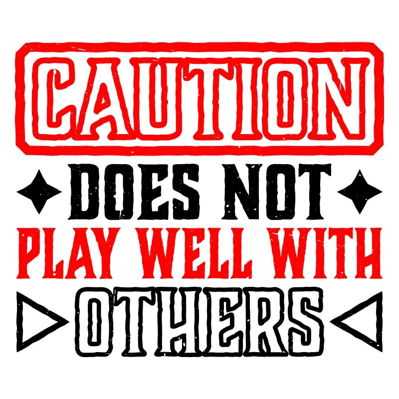 Caution Does Not Play Well With Others 67